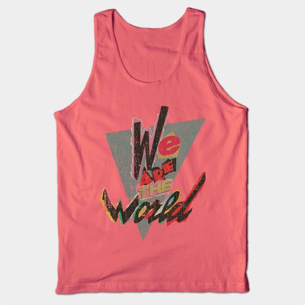 We Are the World 1985 Tank Top by JCD666